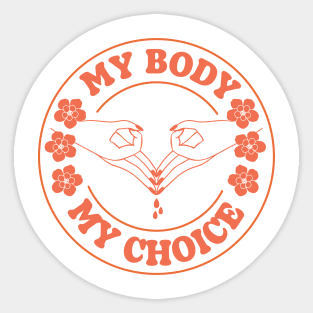 My Body My Choice Sticker
